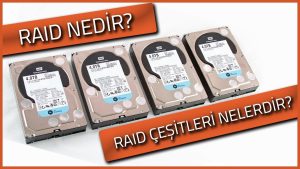 RAID Nedir? RAID Türleri ve Avantajları