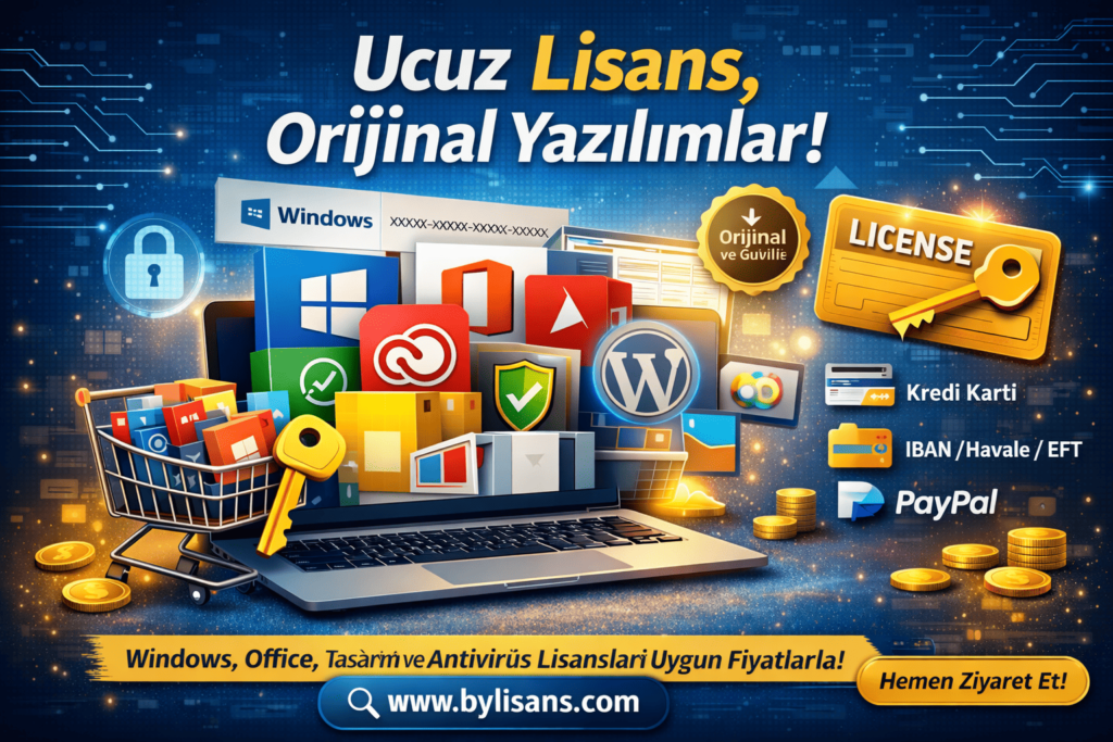 Dijital Ürün Lisans Satışı Rehberi Güvenli, Hızlı ve Uygun Fiyatlı Çözümler bylisans.com’da