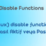 Linux sunucularda disable_functions? Hazır disable_functions listesi
