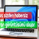 Windows sizden habersiz ekran görüntünüzü alıyor!!! (nasıl kapatılır)